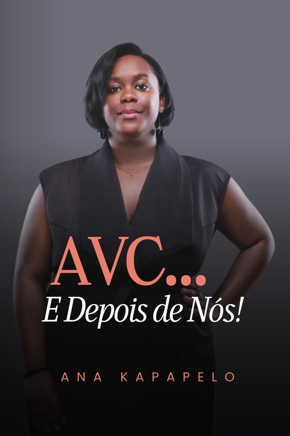 AVC... E Depois de Nós!