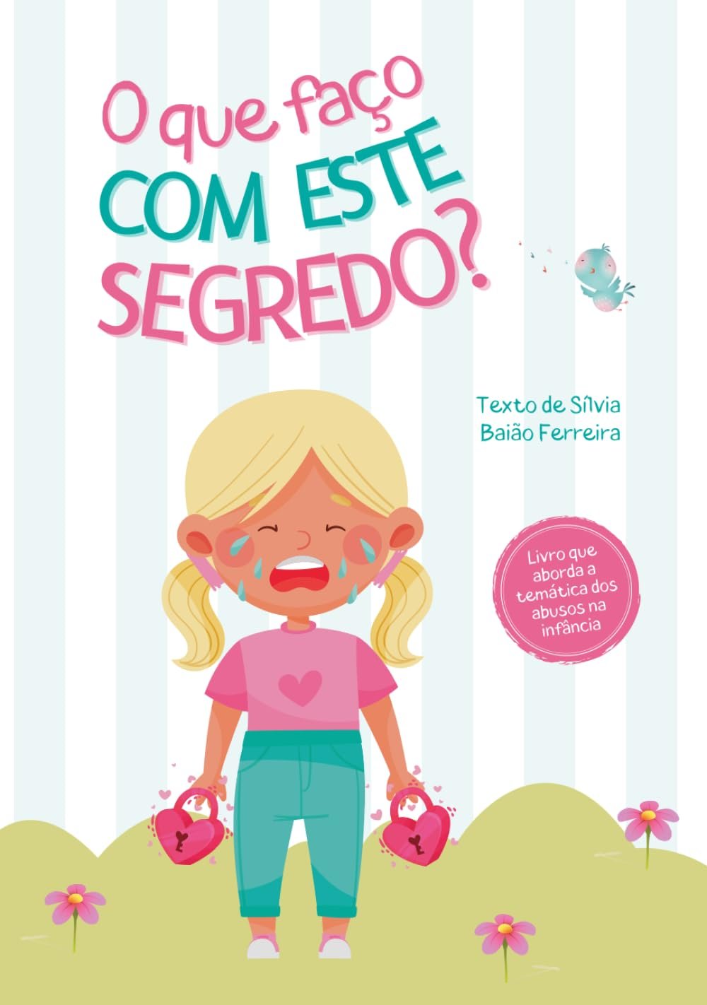 Capa do livro "O que faço com este segredo?"